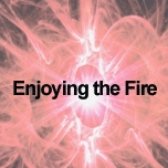 Enjoying the Fire